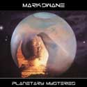 Mark Dwane - Planetary Mysteries