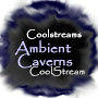 Ambient Caverns Stream
